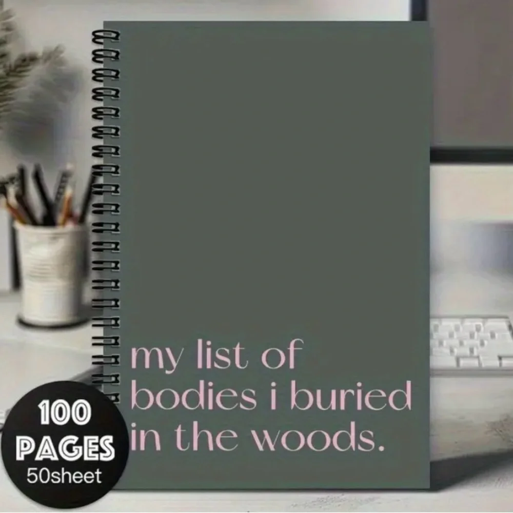 Gray/Sage Spiral Notebook with Sarcastic Pink Text ‘my list of bodies I buried’